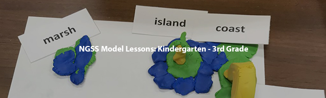 Model NGSS Lessons: Kindergarten - 3rd Grade