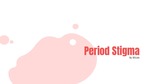 Period Stigma