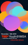 2019 TEDxYouth@IMSA Poster by Grace Okorie '21